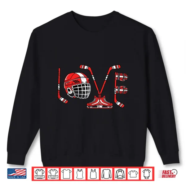 Sweatshirt Valentines Day Love Ice Hockey Items Men Boys Kids Teens Shirt