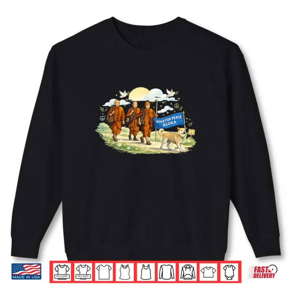 Walk For Peace Monks With Aloka Dog Shirt 1 Sweatshirt Walk For Peace Monks With Aloka Dog Shirt