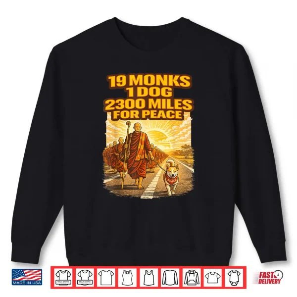 Sweatshirt Walk for Peace Buddhist Monks Inspirational Journey Shirt