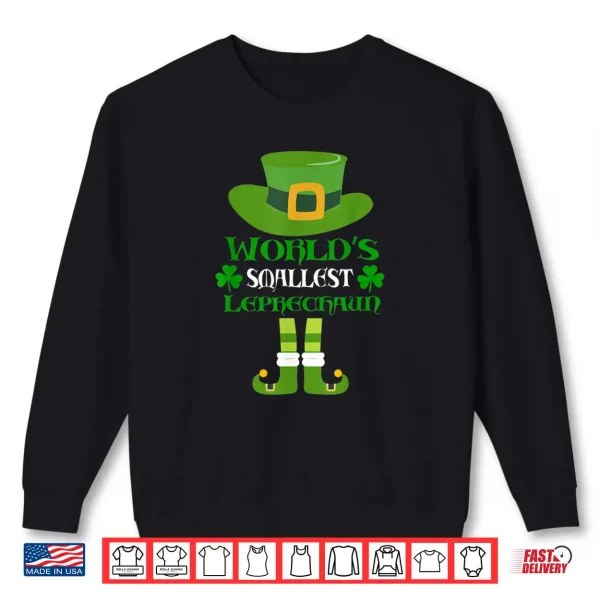 World's Smallest Leprechaun Funny Saint Patrick's Day Shirt 1 Sweatshirt Worlds Smallest Leprechaun Funny Saint Patricks Day Shirt