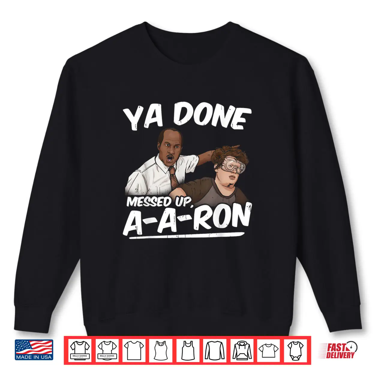 Ya Done Messed Up A A Ron Pop Culture Quote Meme Shirt Ya Done Messed Up A A Ron Pop Culture Quote Meme Shirt
