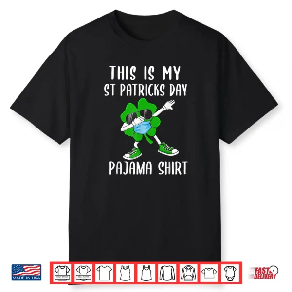 This is my St Patrick’s Day Pajama Shirt Cute Saint Patricks Shirt