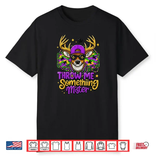 Throw Me Something Mister Buck Deer Mardi Gras Hunting Shirt