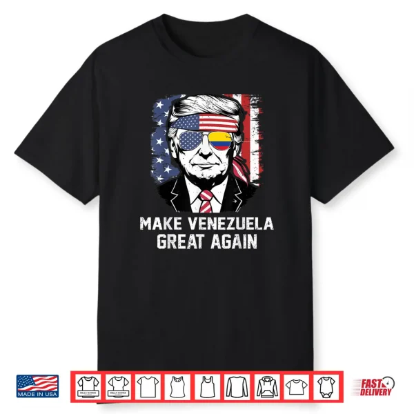 Trump Make Venezuela Great Again Shirt