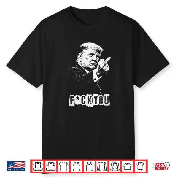 Trump Middle Finger 2026 Meme Funny Trump Flipping The Birds Shirt 1