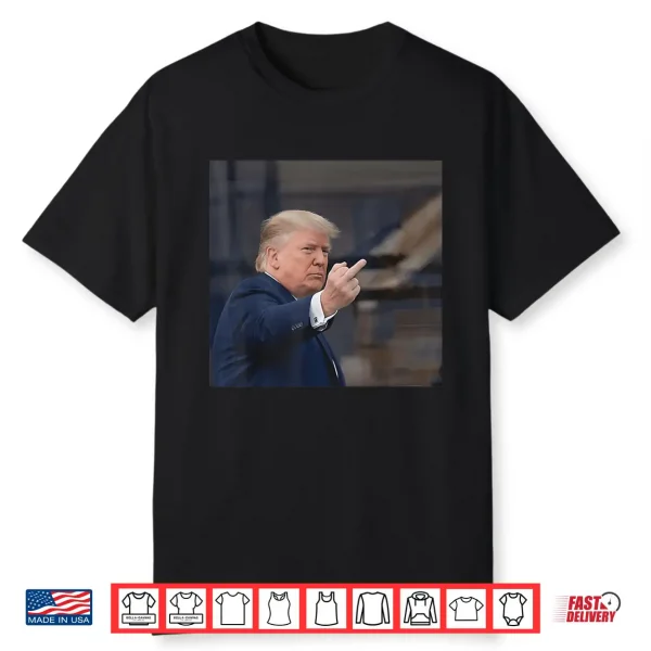 Trump Shows Middle Finger 2026 Shirt 1