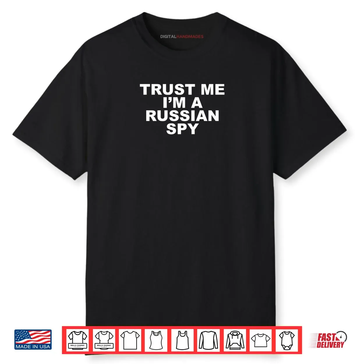 Trust Me I’m A Russian Spy Shirt Trust Me I’m A Russian Spy Shirt