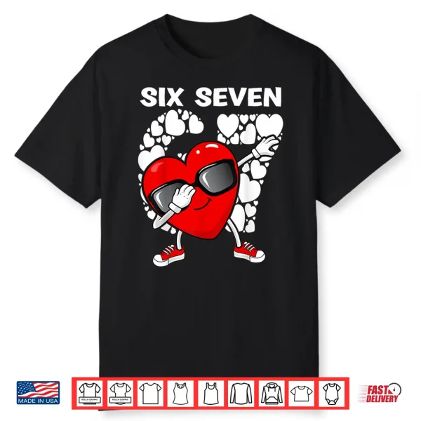 Valentines Day Boys Kids Girls Hearts Dabbing six Seven 67 Shirt