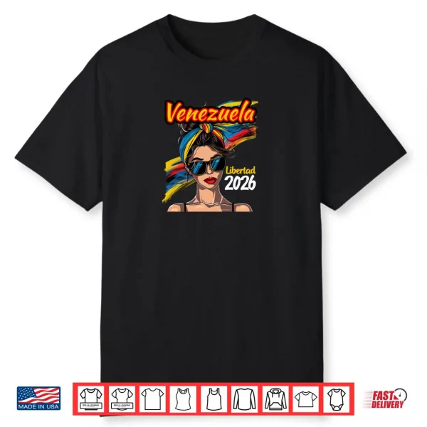 Venezuela Libertad 2026 Woman Venezuelan Flag Womens Freedom Shirt