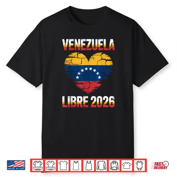 Venezuela Libre 2026 Free Venezuela Heart Flag Shirt