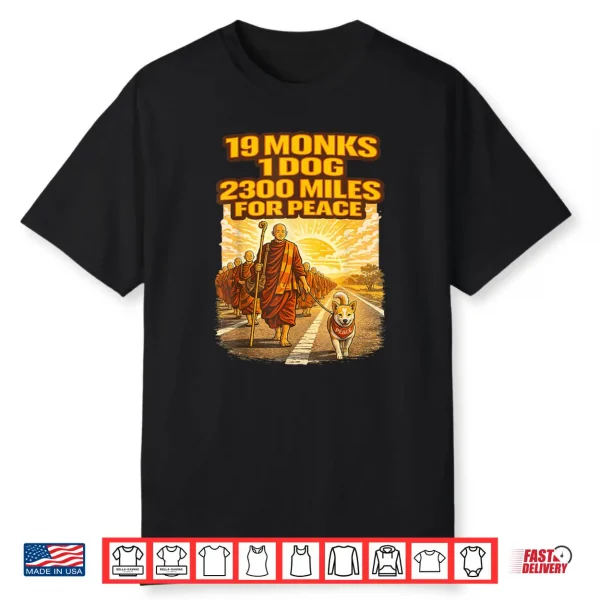 Walk for Peace Buddhist Monks Inspirational Journey Shirt