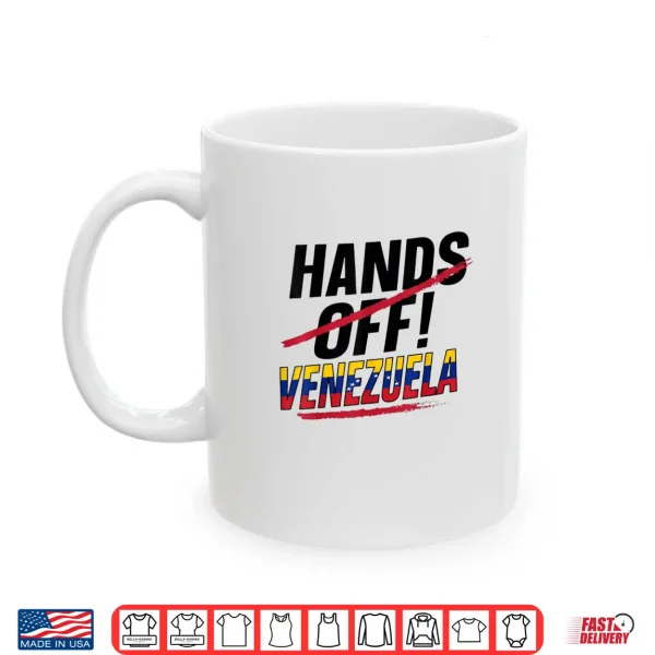 White Mug Hands Off Venezuela Shirt