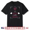 Wine Is My Valentine Valentines Day Shirt