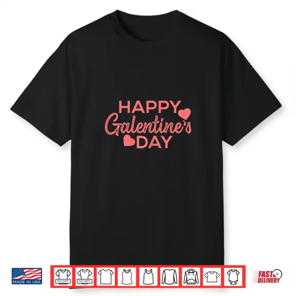 Womens Happy Galentines Day Valentine Love Girl Power Shirt