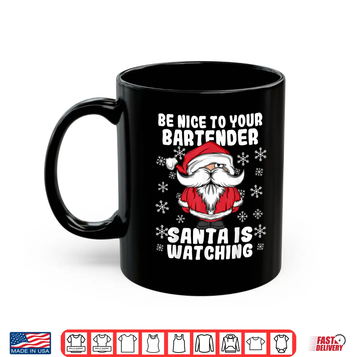 Be Nice To Your Bartender Santa Is Watching Christmas Shirt Be Nice To Your Bartender Santa Is Watching Christmas Shirt